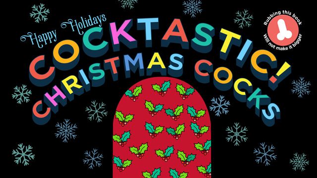 Cocktastic! Christmas Cocks